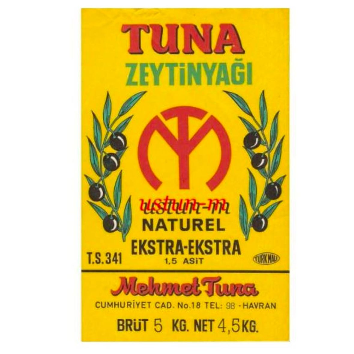 TUNA ZEYTİNYAĞI İLK ETİKETİMİZ. İSTANBUL KOÇ MÜZESİNDE SERGİLENMEKTEDİR.